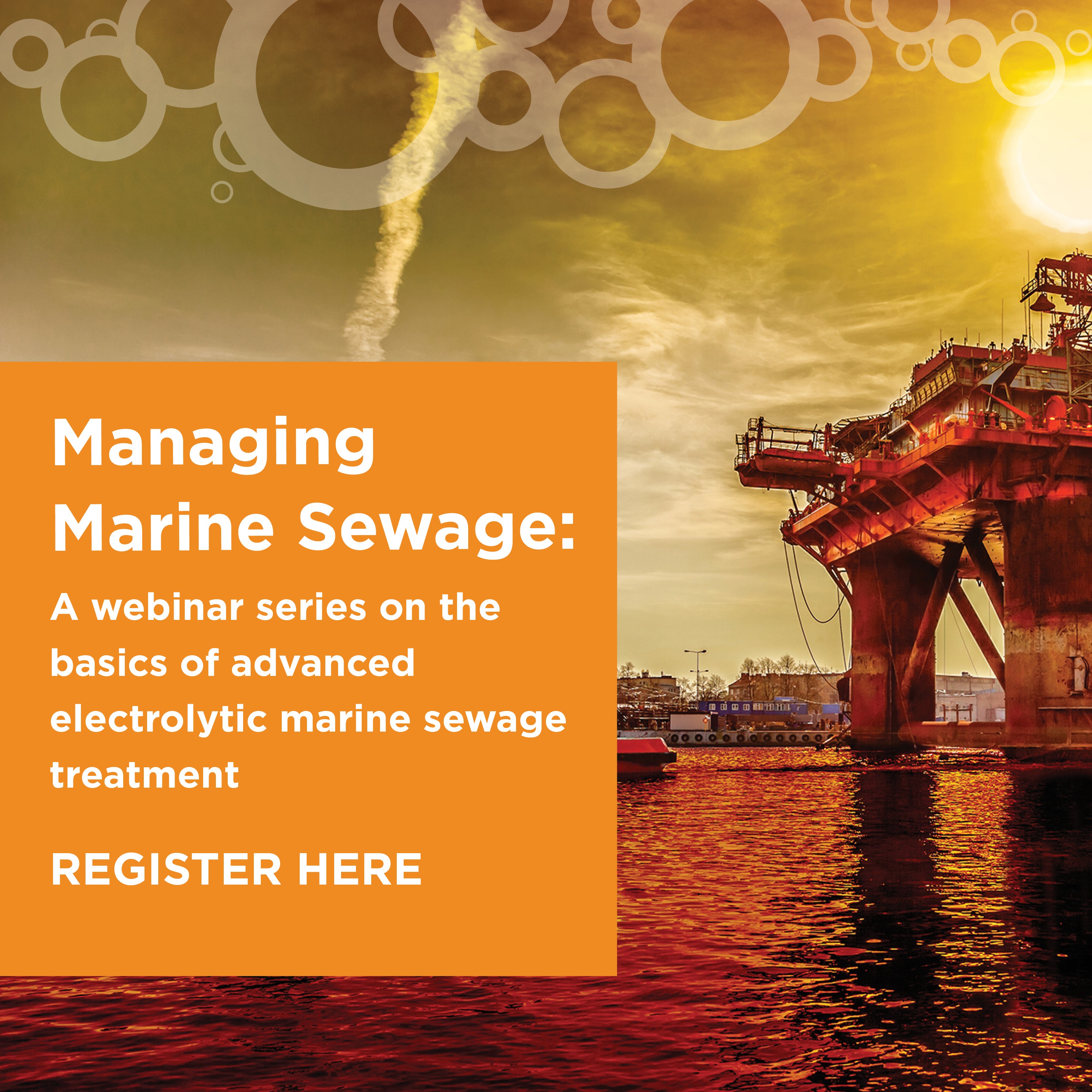 Webinar Series: The Basics of Advanced Electrolytic Marine Sewage Treatment